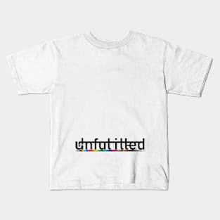 Unfulfilled Kids T-Shirt